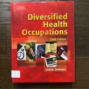 Diversified Health Occupations Textbook by Louise Simmers 6th Edition